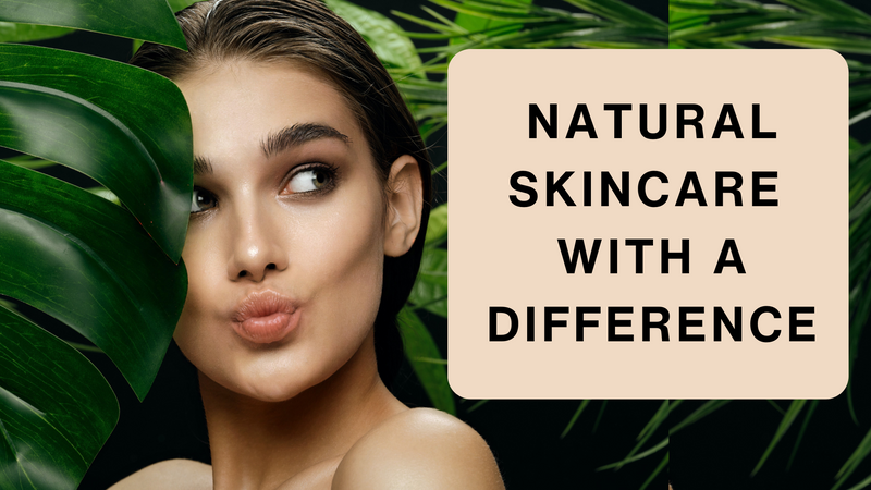 Natural Skincare With A Difference